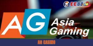AG Casino - Trải Nghiệm Live Casino Á Đông Siêu Thực Tế